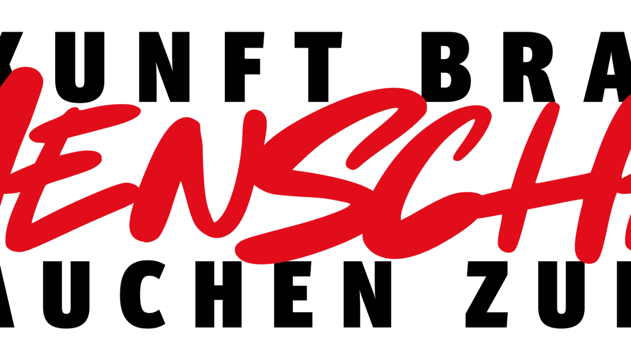 Zukunft braucht Menschen